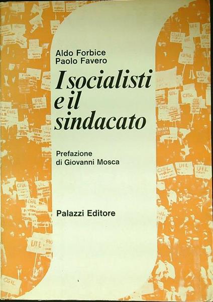I socialisti e il sindacato - Aldo Forbice - copertina