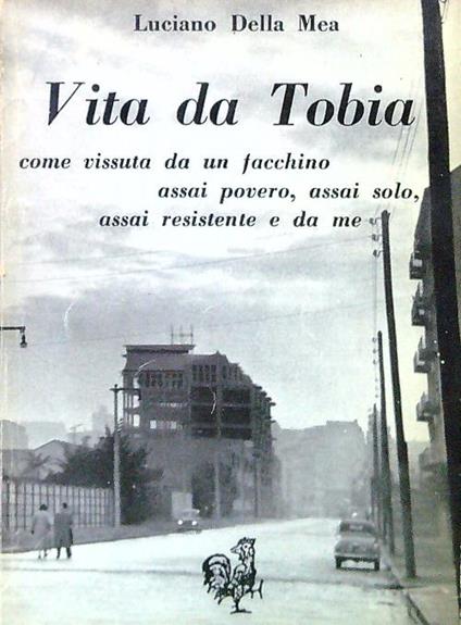 Vita da Tobia - Luciano Della Mea - copertina