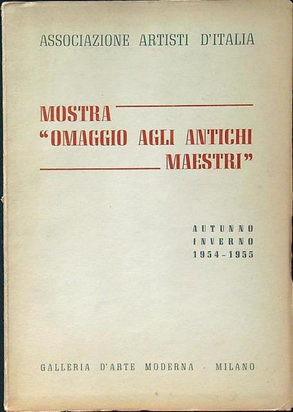 Mostra ''omaggio agli antichi maestrì' 1954-1955 - copertina