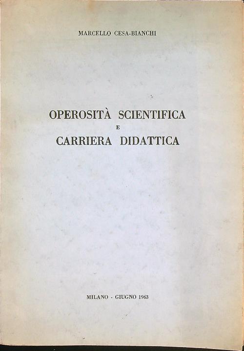 Operosità scientifica e carriera didattica