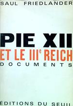 Pie XII et le III Reich. Documents
