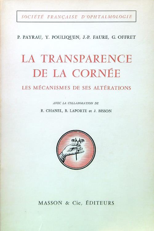 La transparence de la cornée