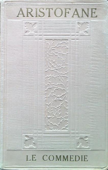 Le Commedie. Volume 1 - Aristofane - copertina