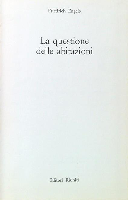 La questione delle abitazioni - Friedrich Engels - copertina