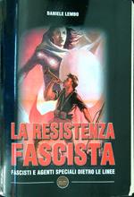 La Resistenza fascista