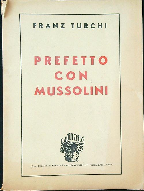 Prefetto con Mussolini