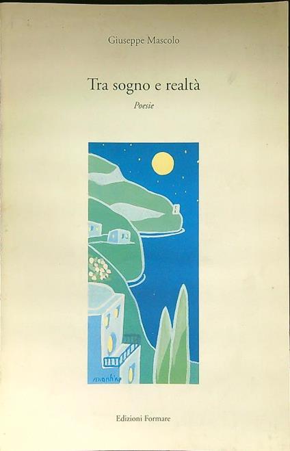 Tra sogno e realtà - Giuseppe Maiolo - copertina