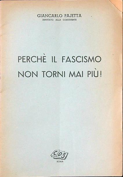 Perché il fascismo non torni mai più! - Giancarlo Pajetta - copertina