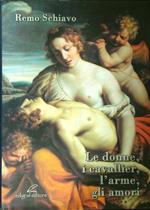 Le donne, i cavallier, l'arme, gli amori