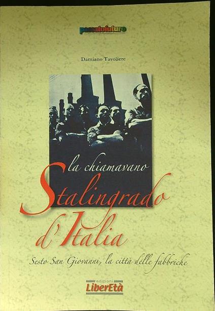 La chiamavano Stalingrado d'Italia - Damiano Tavoliere - copertina