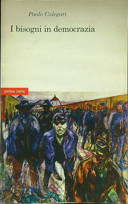 I bisogni in democrazia - Paolo Calegari - copertina
