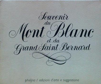 Souvenir du Mont Blanc et du Grand Saint Bernard - copertina