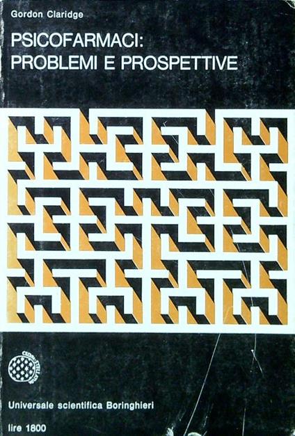 Psicofarmaci: problemi e prospettive - Gordon Claridge - copertina