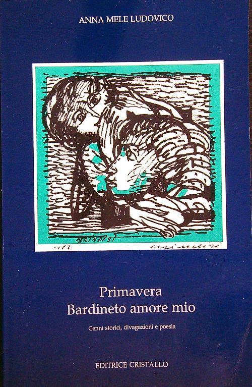 Primavera Bardineto amore mio