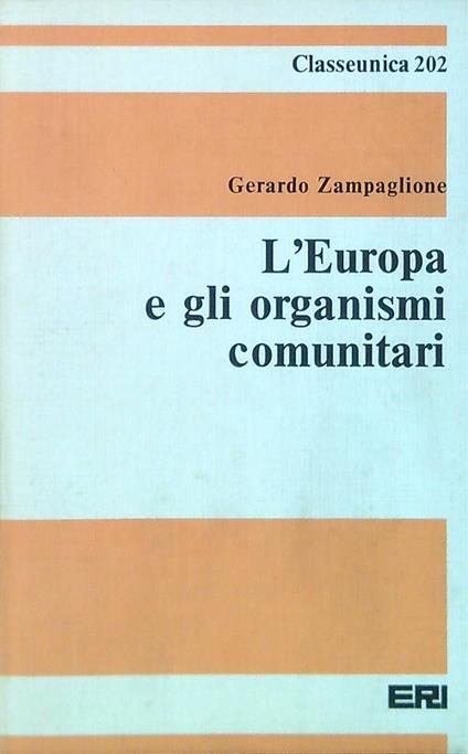 L' Europa e gli organismi comunitari - Gerardo Zampaglione - copertina