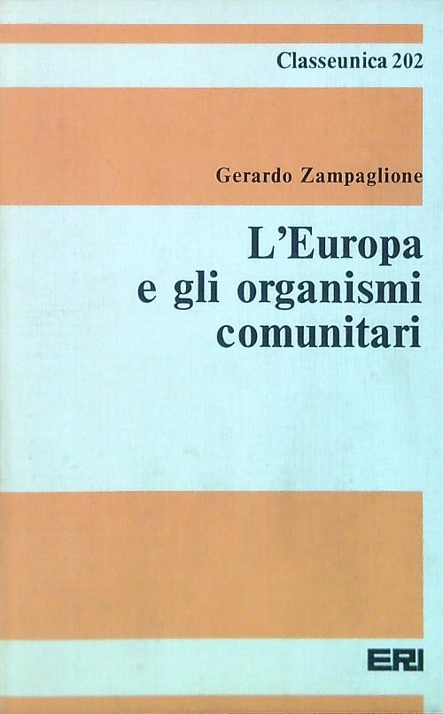 L' Europa e gli organismi comunitari - Gerardo Zampaglione - copertina