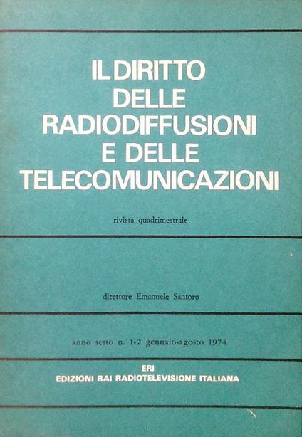 Il diritto delle radiodiffusioni e delle telecomunicazioni 1-2/1974 - copertina