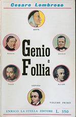 Genio e follia volume primo