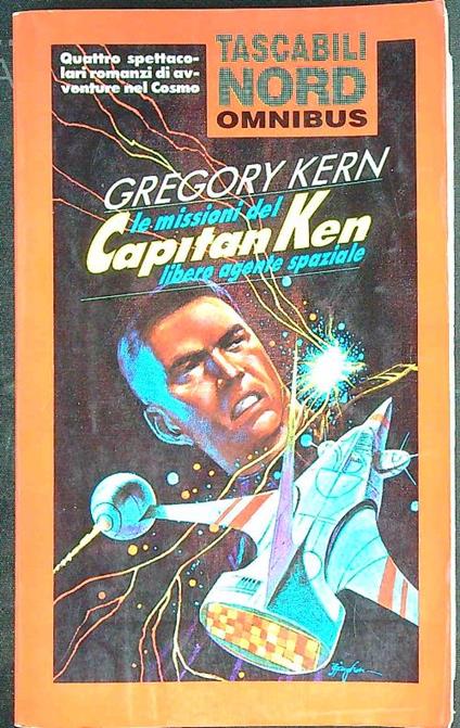 Le missioni di Capitan Ken - Gregory Kern - copertina