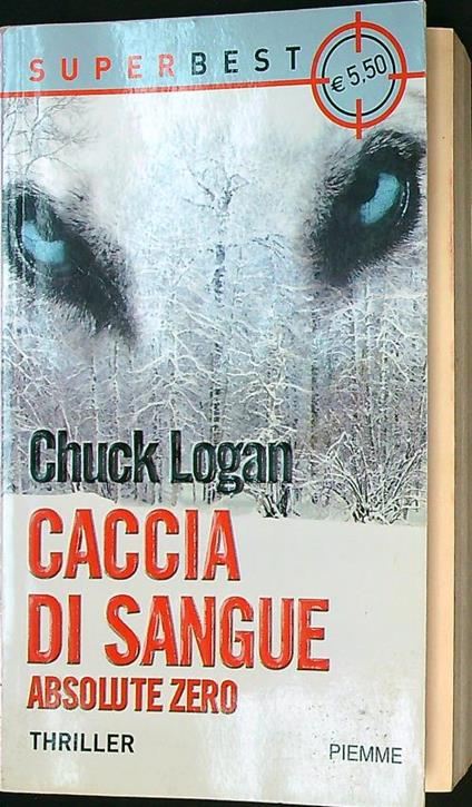 Caccia di sangue - Chuck Logan - copertina