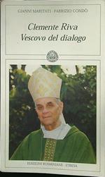 Clemente Riva. Vescovo del dialogo