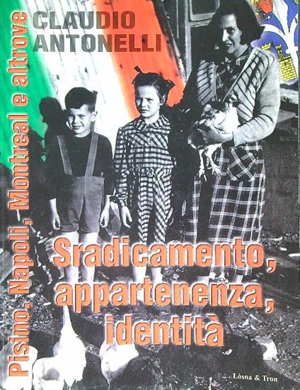 Sradicamento, appartenenza, identità - Claudio Antonelli - copertina