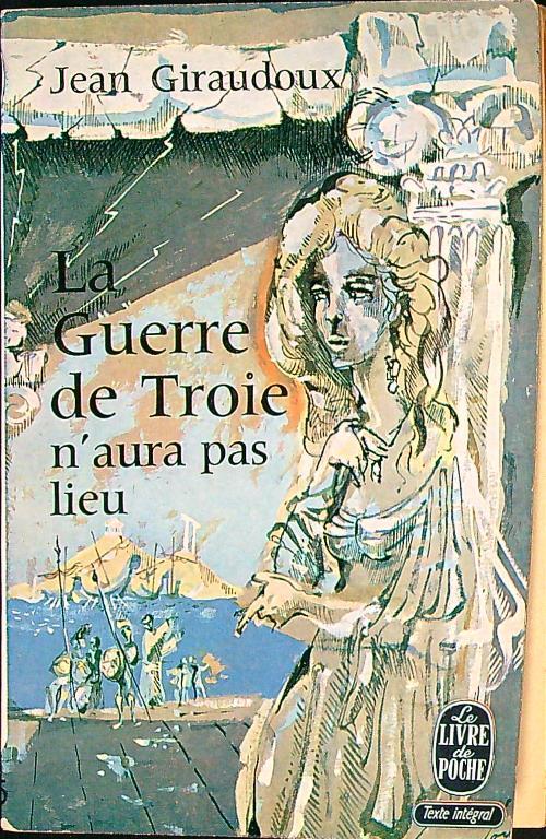 La Guerre de Troie n'aura pas lieu