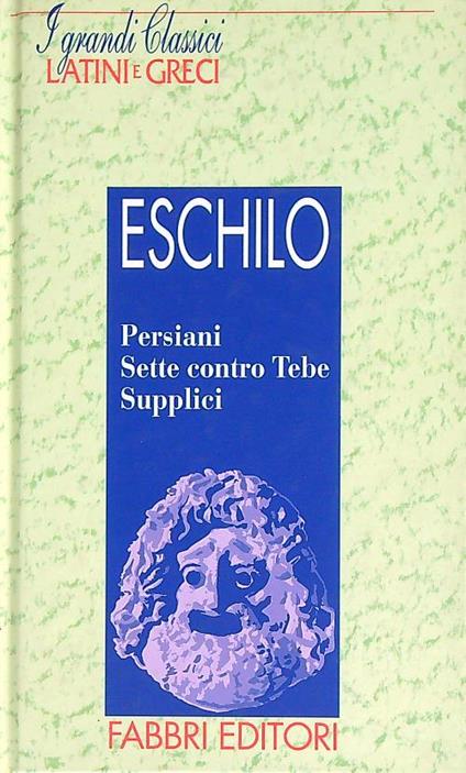 Persiani Sette contro Tebe Supplici - Eschilo - copertina