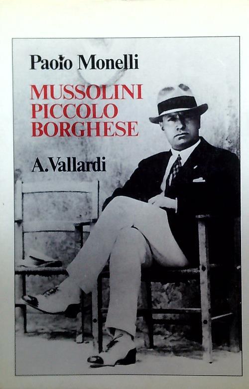 Mussolini piccolo borghese