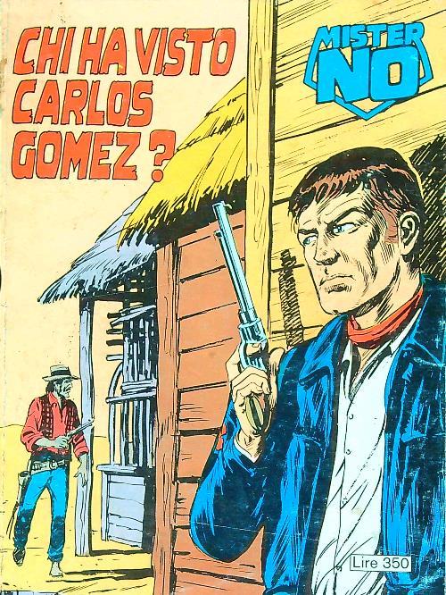 Mister No 27. Chi ha visto Carlos Gomez ?