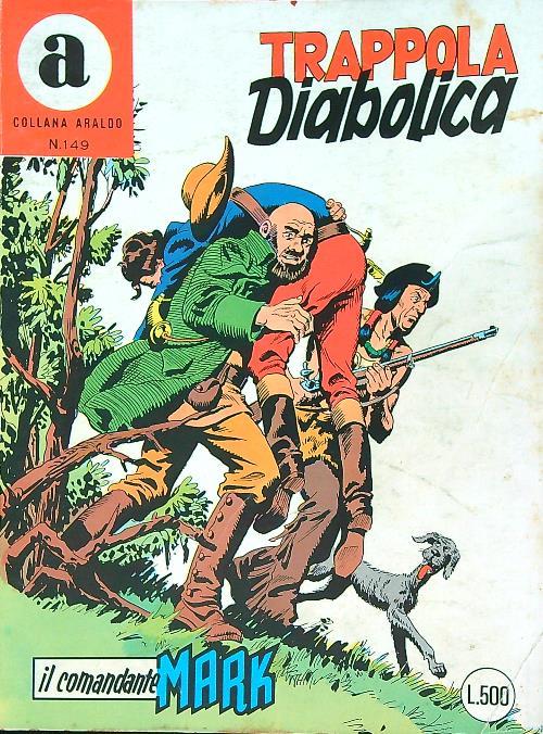 Il comandante Mark 149. Trappola diabolica