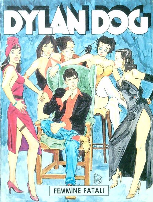 Dylan Dog. Femmine fatali