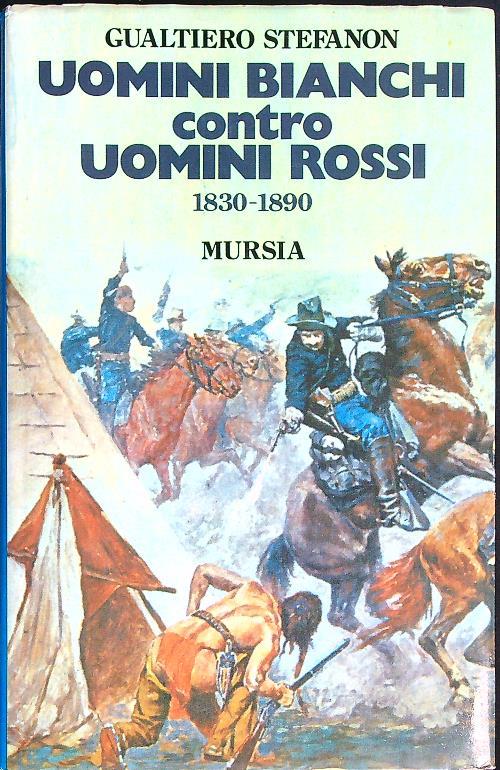 Uomini bianchi contro uomini rossi 1830-1890