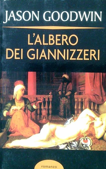 L' albero dei Giannizzeri - Jason Goodwin - copertina