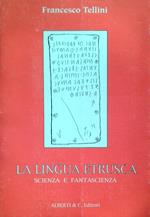 La lingua etrusca. Scienza e fantascienza