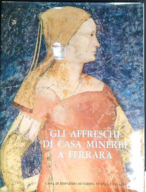 Gli affreschi di Casa Minerbi a Ferrara - copertina