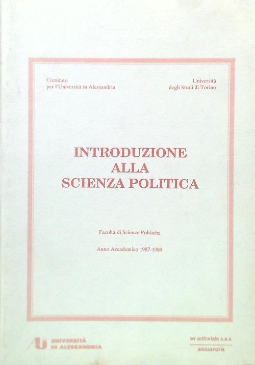 Introduzione alla scienza politica. Facoltà di scienze politiche 1987-1988
