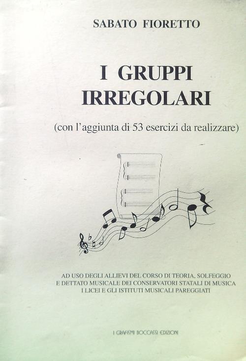 I gruppi irregolari (con l'aggiunta di 53 esercizi da realizzare) - Sabato Fioretto - copertina