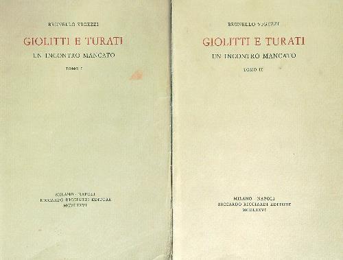 Giolitti e Turati un incontro mancato. 2vv