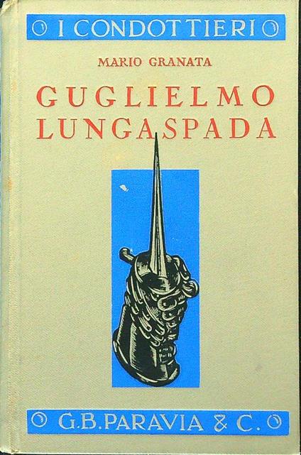 Guglielmo Lungaspada - Marco Granata - copertina