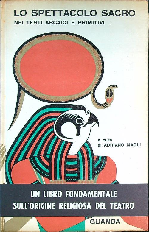 Lo spettacolo sacro nei testi arcaici e primitivi