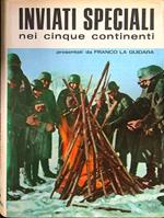 Inviati speciali nei cinque continenti
