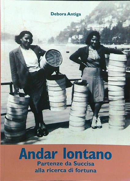 Andar lontano - Debora Antiga - copertina