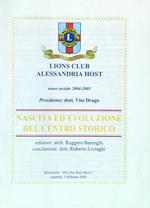 Lions Club Alessandria Host 2004/05 Nascita ed evoluzione del centro storico