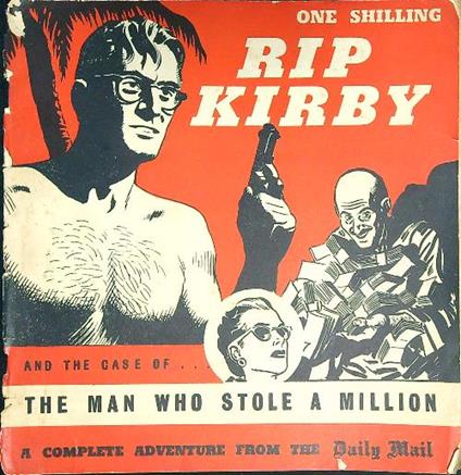 Rip Kirby: the man who stole a million - Alex Raymond - copertina