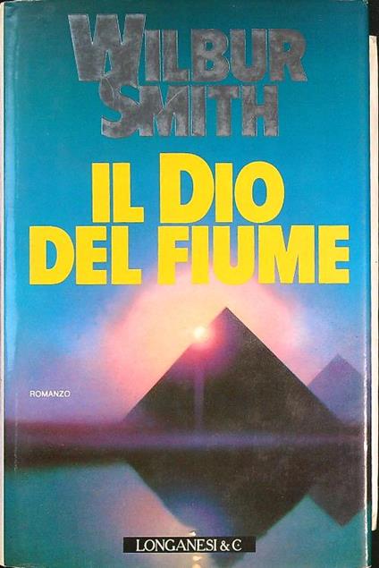 Il dio del fiume - Wilbur Smith - copertina