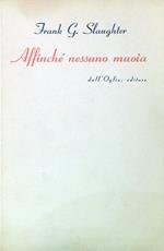 Affinchè nessuno muoia