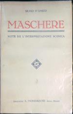 Maschere. Note su l'interpretazione scenica