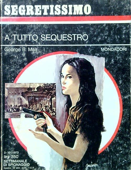 A tutto sequestro