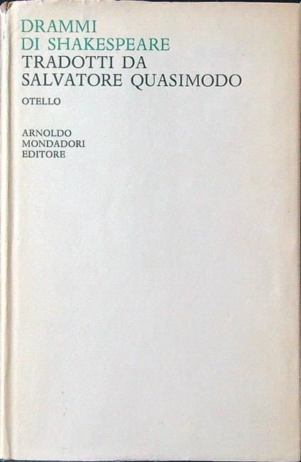 Drammi di Shakespeare tradotti da Salvatore Quasimodo vol. III - Otello - copertina
